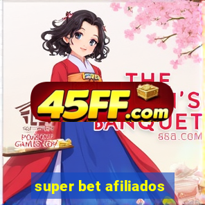 super bet afiliados